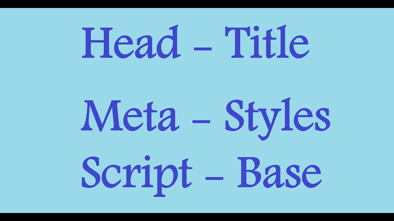 Head-Meta-Title-Scripts-Styles-Base Elements [ HTML in Arabic #21]